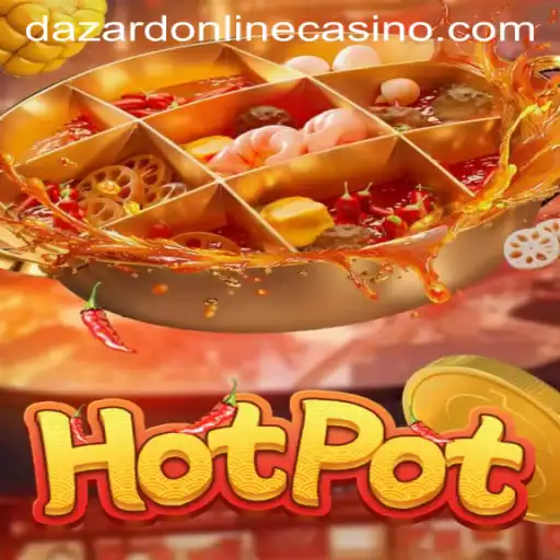 Exploring the Exciting World of Hotpot at Dazard Casino