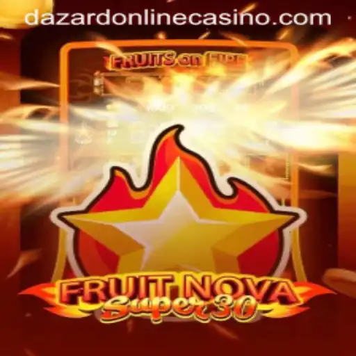 Unveiling FruitrNovaSupe30: An Exciting Slot Adventure at Dazard Casino